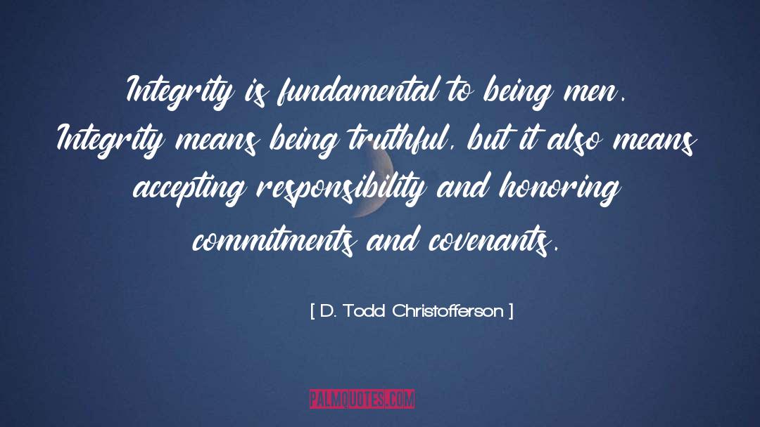 Being Me quotes by D. Todd Christofferson