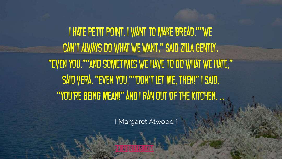 Being Mean quotes by Margaret Atwood