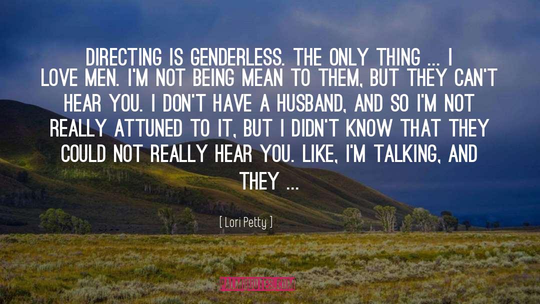 Being Mean quotes by Lori Petty