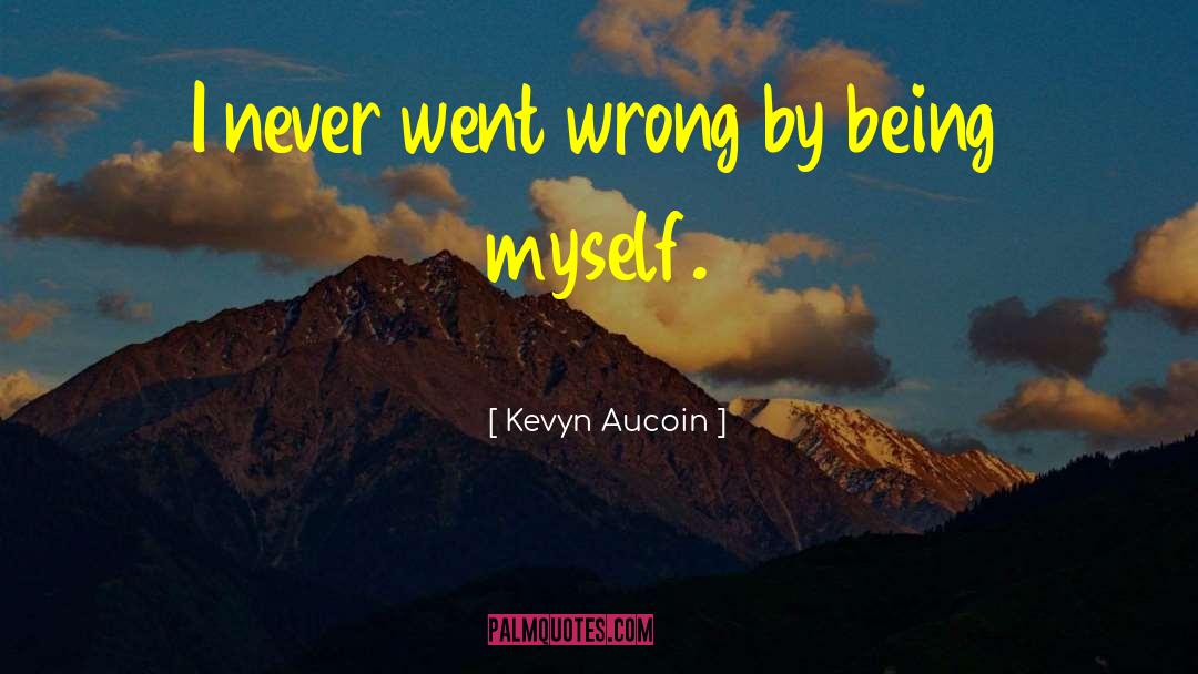 Being Myself quotes by Kevyn Aucoin