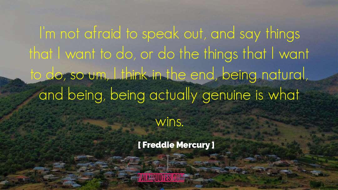 Being Natural quotes by Freddie Mercury