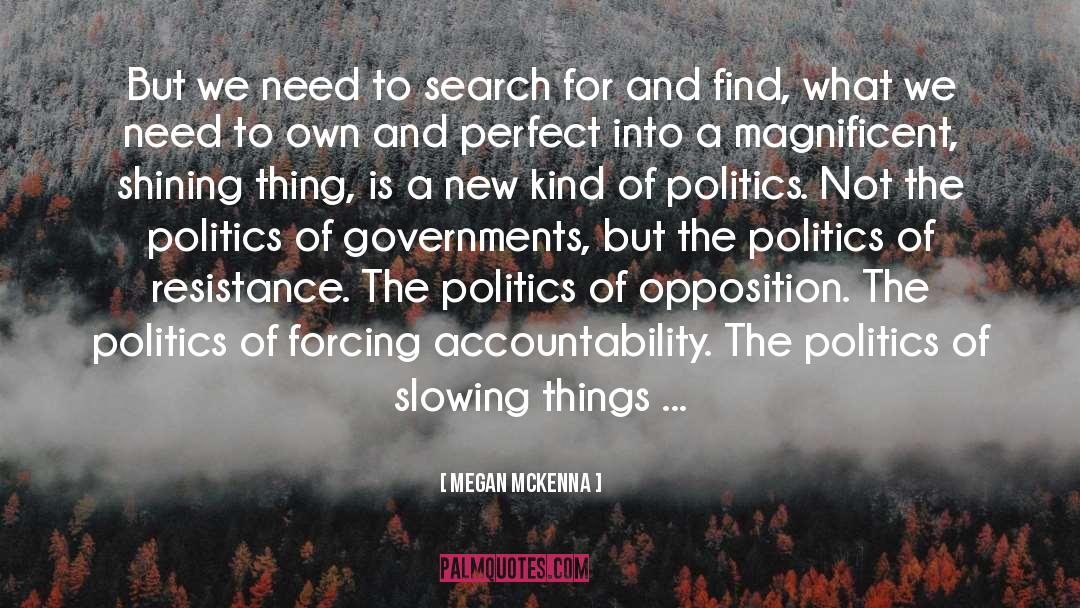 Being Neutral In Politics quotes by Megan McKenna