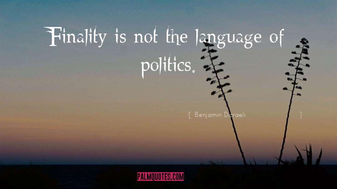 Being Neutral In Politics quotes by Benjamin Disraeli