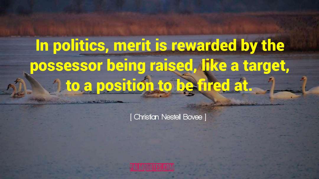 Being Neutral In Politics quotes by Christian Nestell Bovee