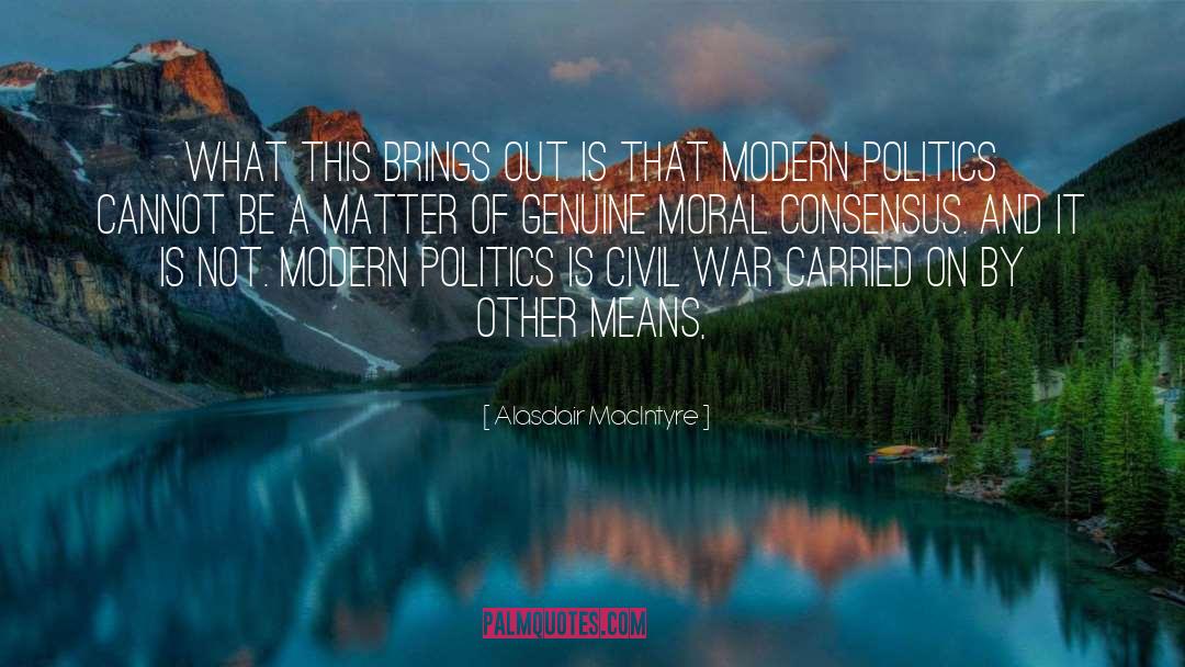 Being Neutral In Politics quotes by Alasdair MacIntyre