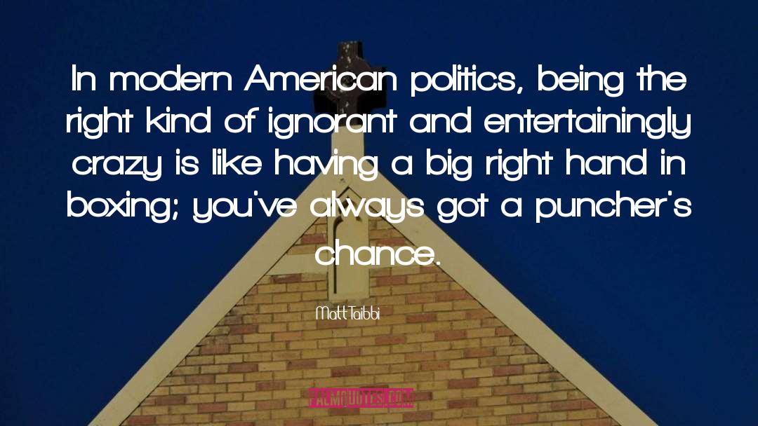 Being Neutral In Politics quotes by Matt Taibbi