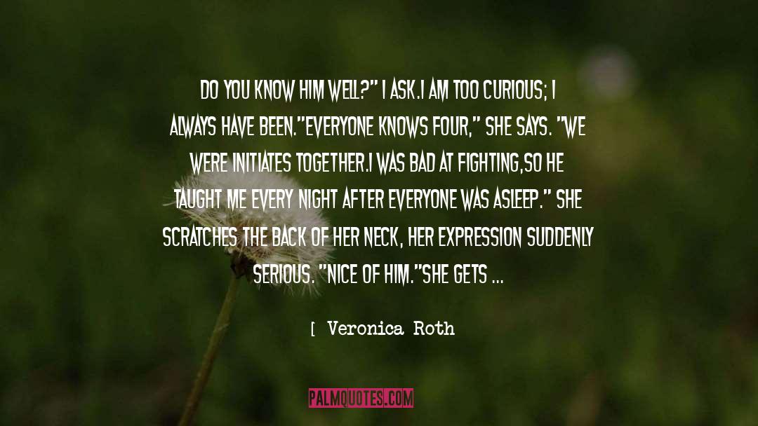 Being Nice quotes by Veronica Roth