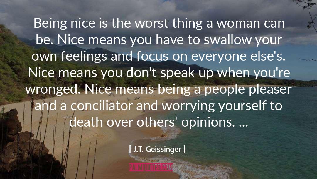 Being Nice quotes by J.T. Geissinger