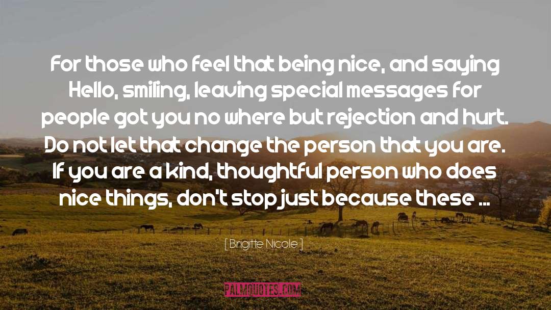 Being Nice quotes by Brigitte Nicole