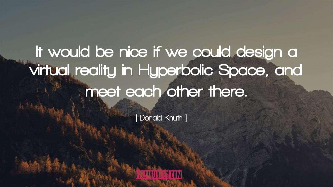 Being Nice quotes by Donald Knuth