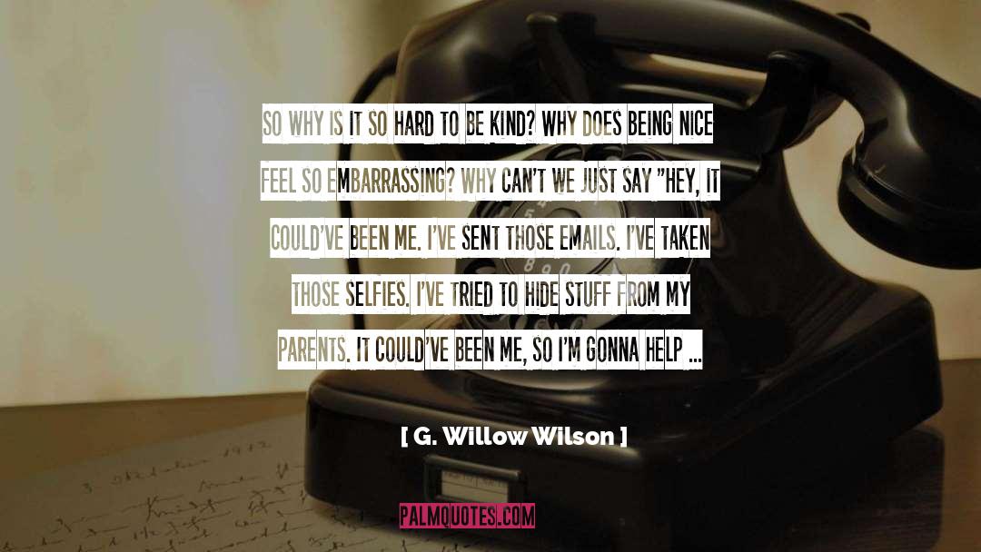 Being Nice quotes by G. Willow Wilson