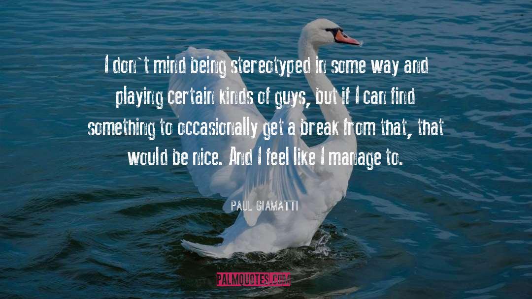 Being Nice quotes by Paul Giamatti