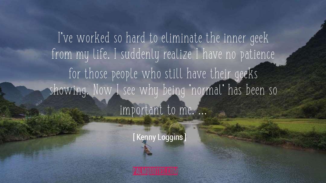 Being Normal quotes by Kenny Loggins