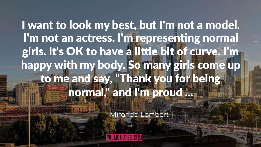 Being Normal quotes by Miranda Lambert