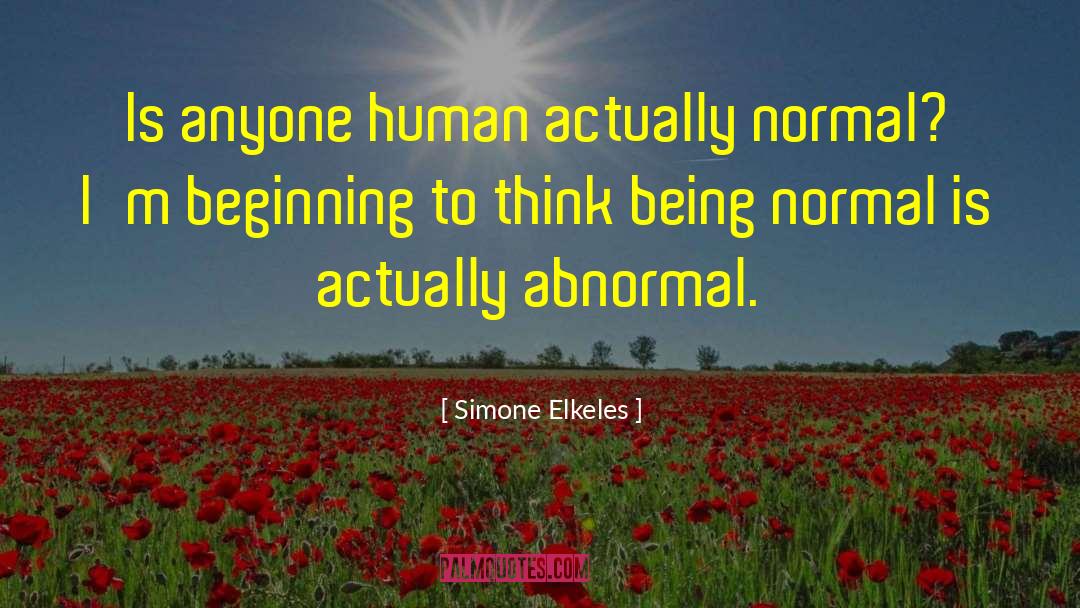 Being Normal quotes by Simone Elkeles