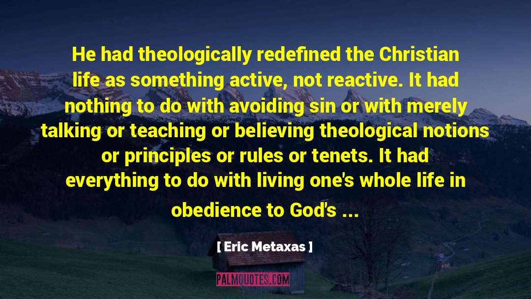 Being Obedient To God quotes by Eric Metaxas
