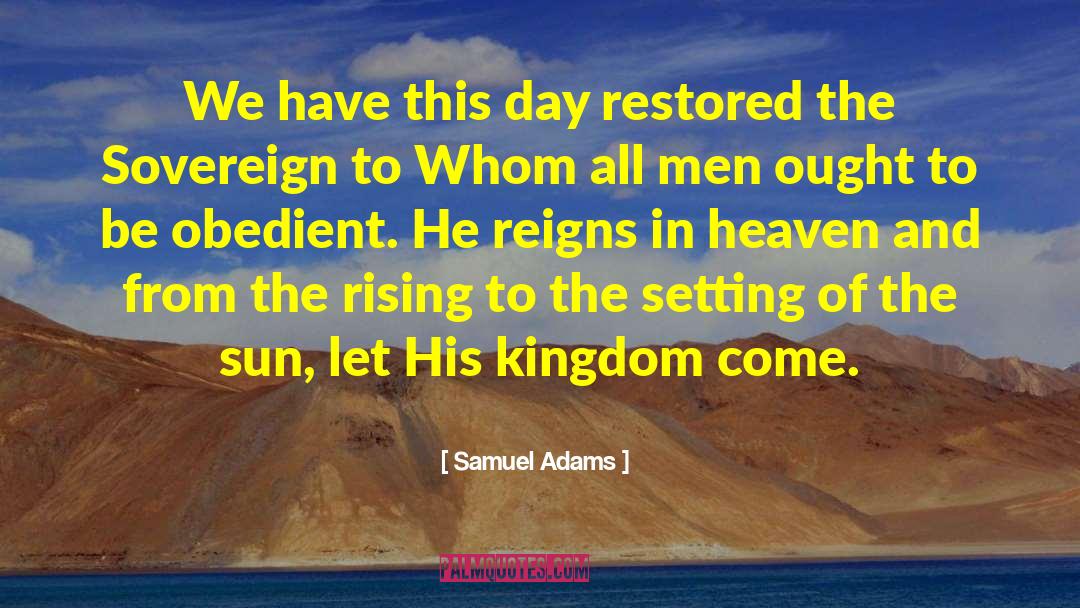 Being Obedient To God quotes by Samuel Adams