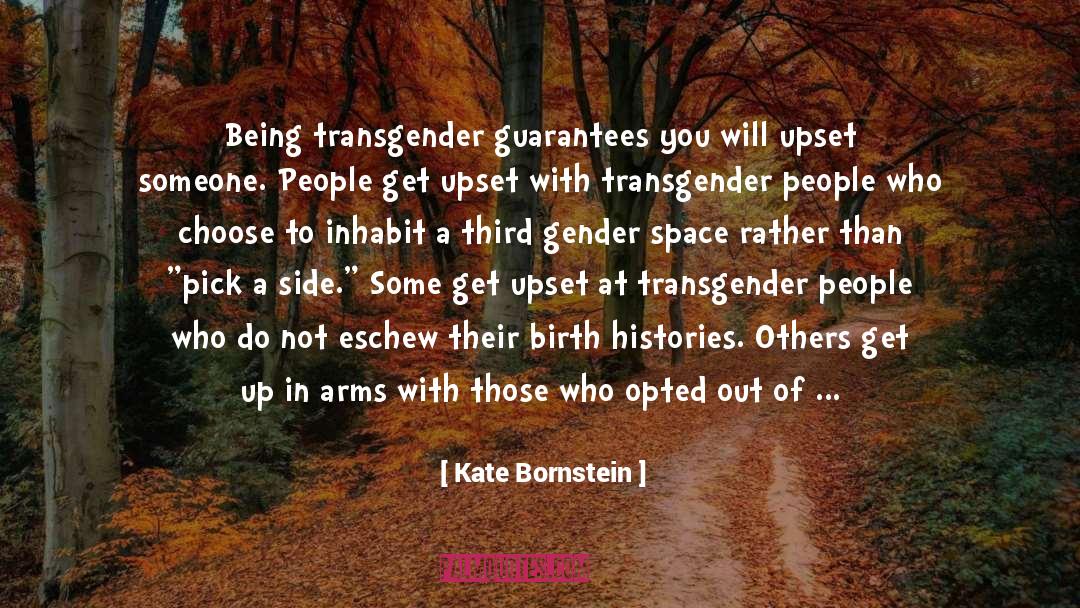 Being Offended quotes by Kate Bornstein