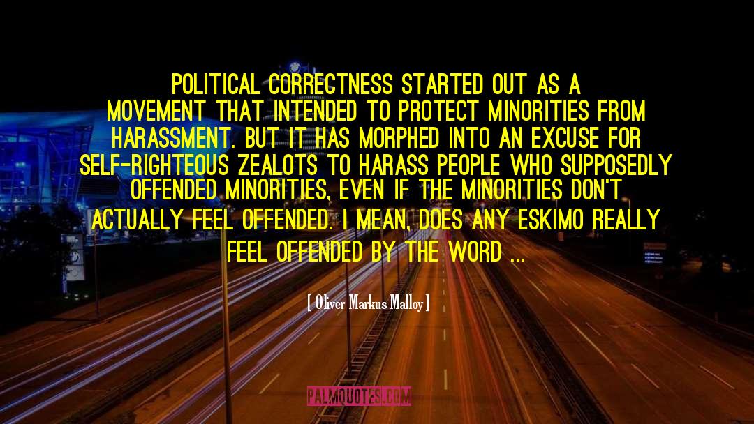 Being Offended quotes by Oliver Markus Malloy