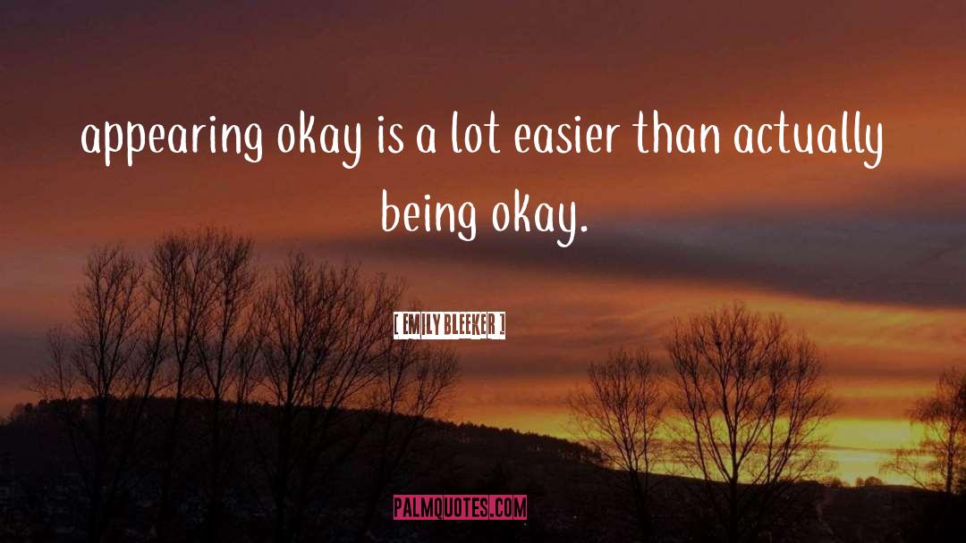 Being Okay quotes by Emily Bleeker