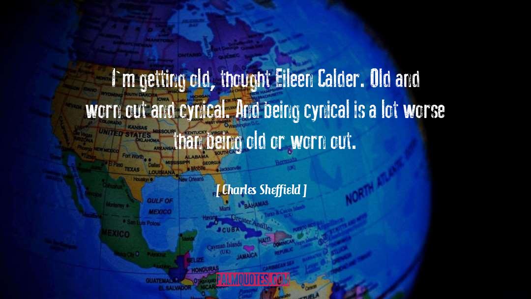 Being Old quotes by Charles Sheffield