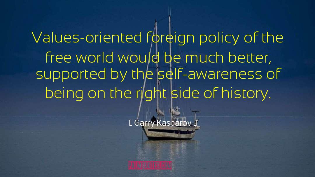 Being On The Right Side quotes by Garry Kasparov