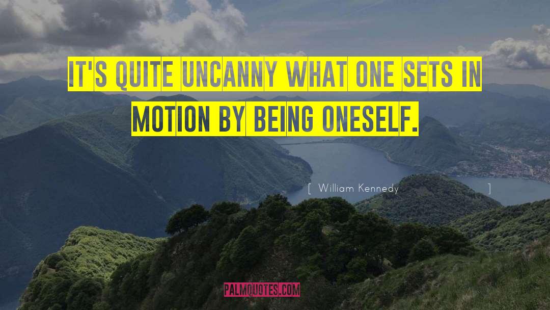 Being Oneself quotes by William Kennedy