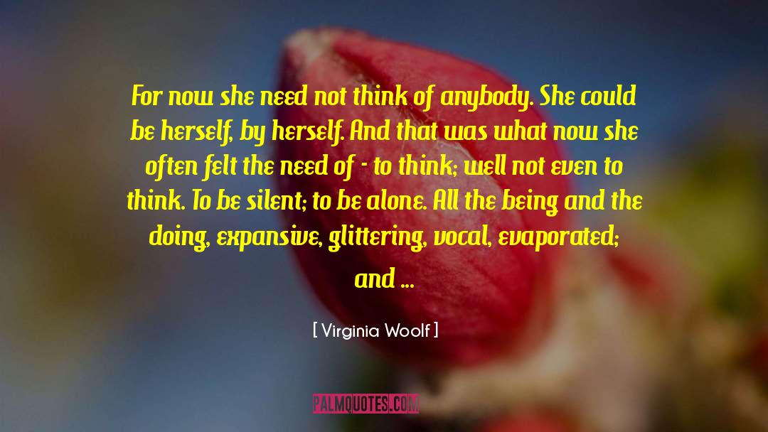 Being Oneself quotes by Virginia Woolf