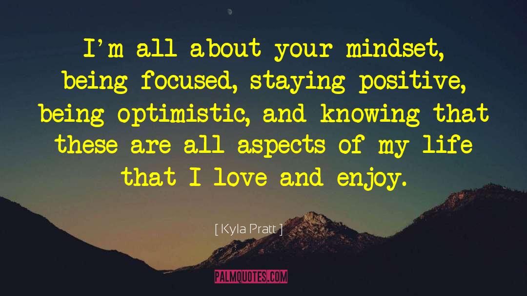 Being Optimistic quotes by Kyla Pratt