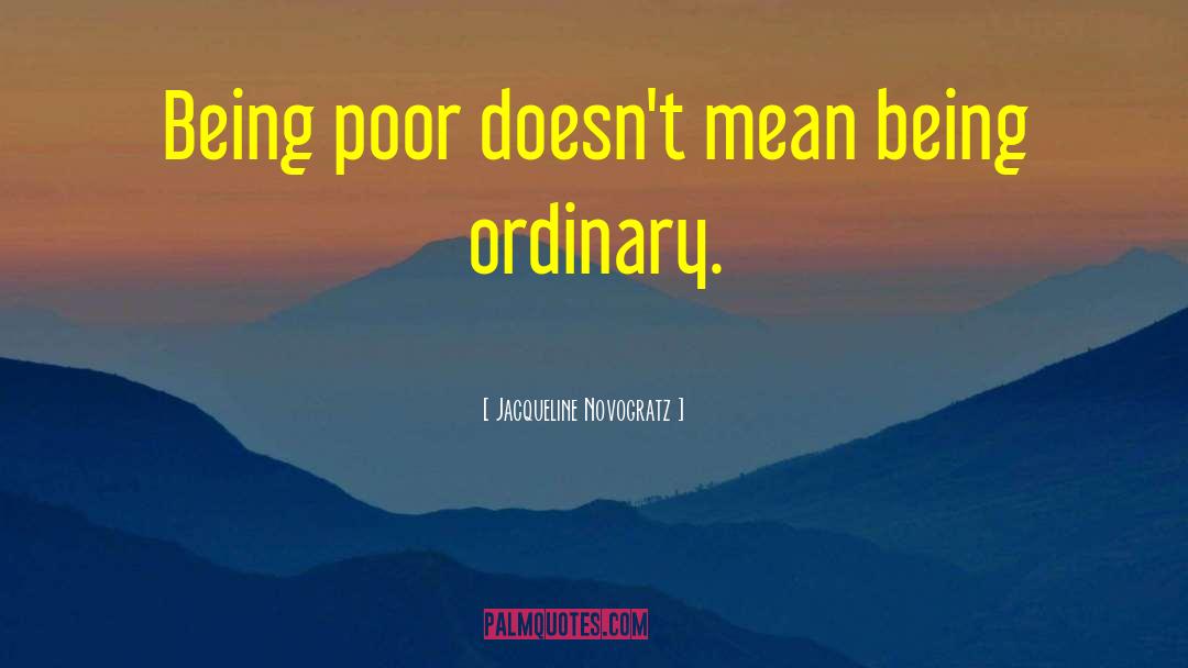 Being Ordinary quotes by Jacqueline Novogratz