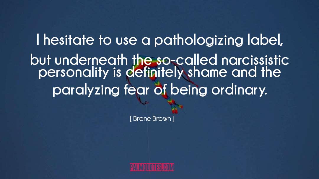 Being Ordinary quotes by Brene Brown