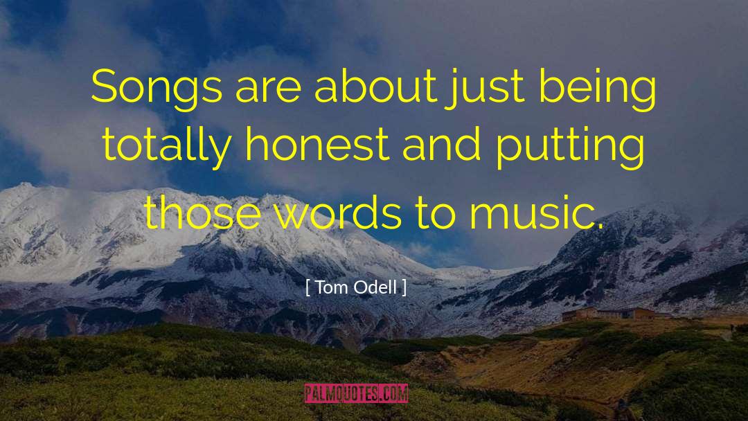 Being Ourselves quotes by Tom Odell