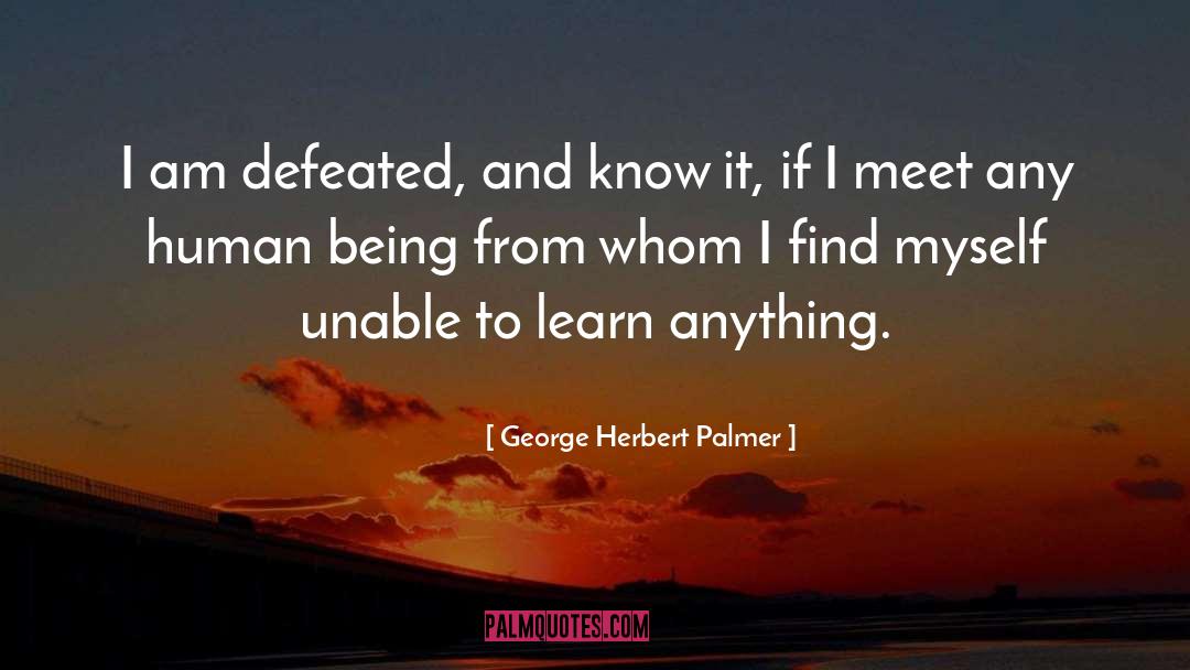 Being Outlandish quotes by George Herbert Palmer