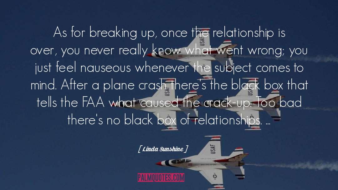 Being Over A Bad Relationship quotes by Linda Sunshine
