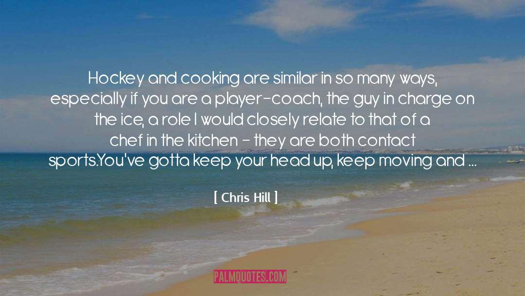 Being Part Of quotes by Chris Hill