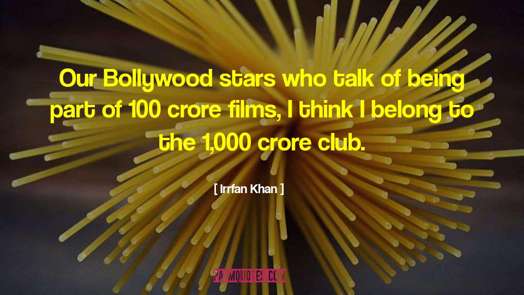 Being Part Of quotes by Irrfan Khan