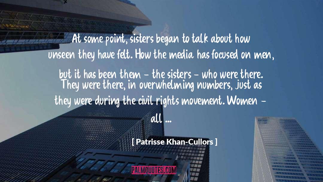 Being Part Of quotes by Patrisse Khan-Cullors