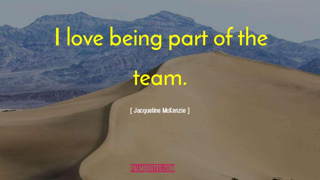 Being Part Of quotes by Jacqueline McKenzie