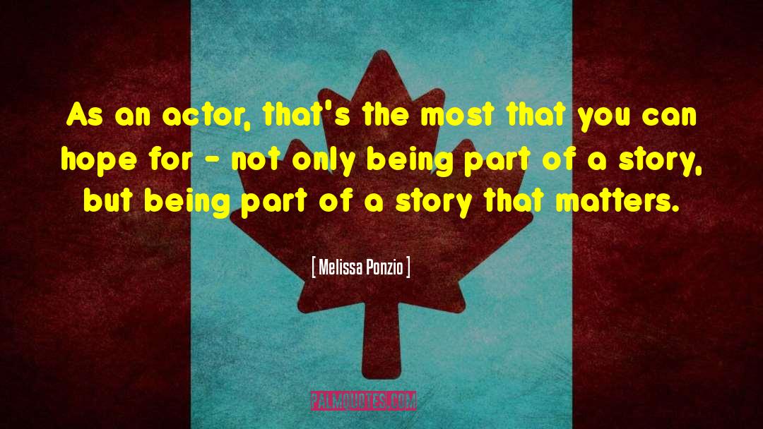 Being Part Of quotes by Melissa Ponzio