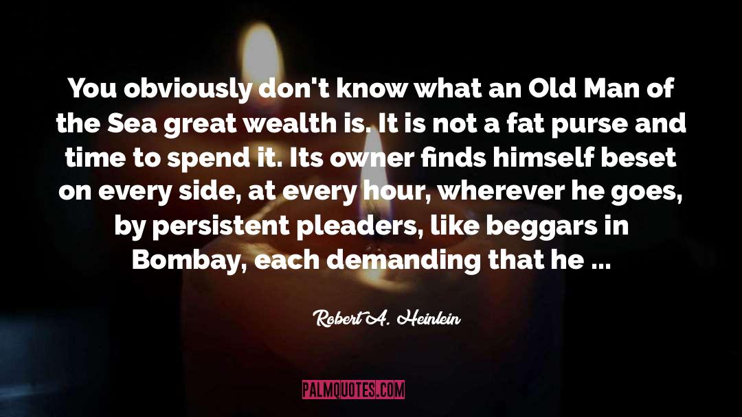 Being Part Of The Bigger quotes by Robert A. Heinlein