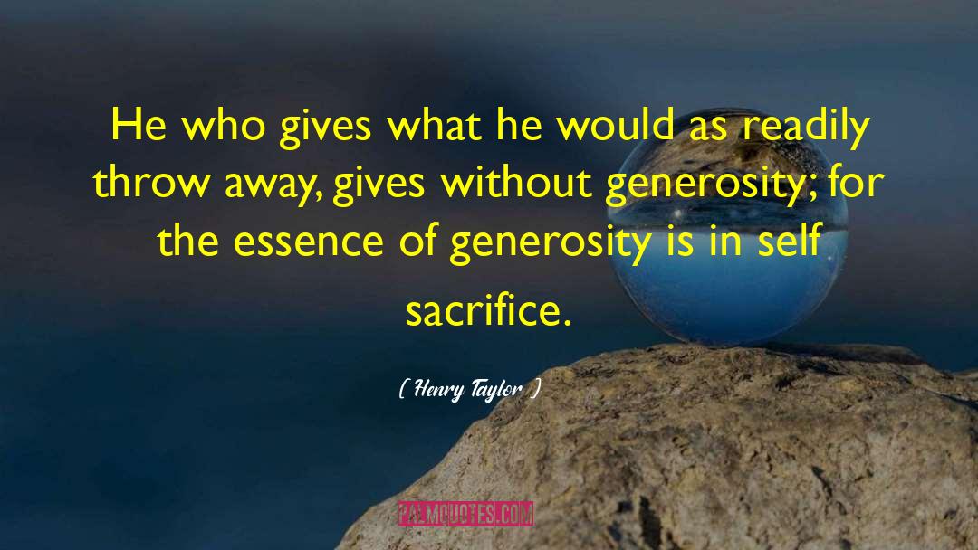 Being Philanthropic quotes by Henry Taylor