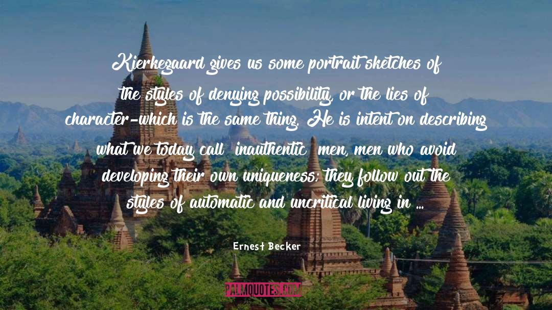 Being Played quotes by Ernest Becker