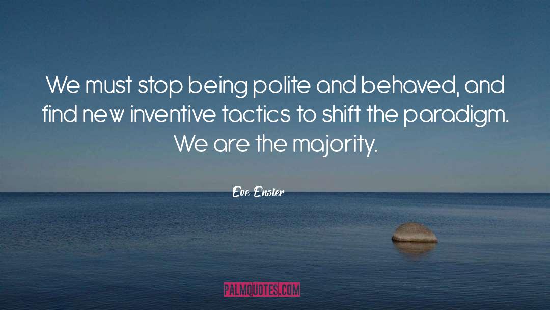 Being Polite quotes by Eve Ensler