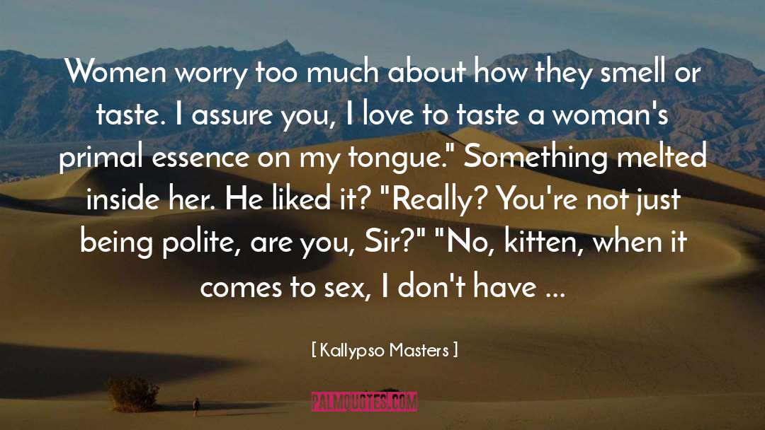 Being Polite quotes by Kallypso Masters