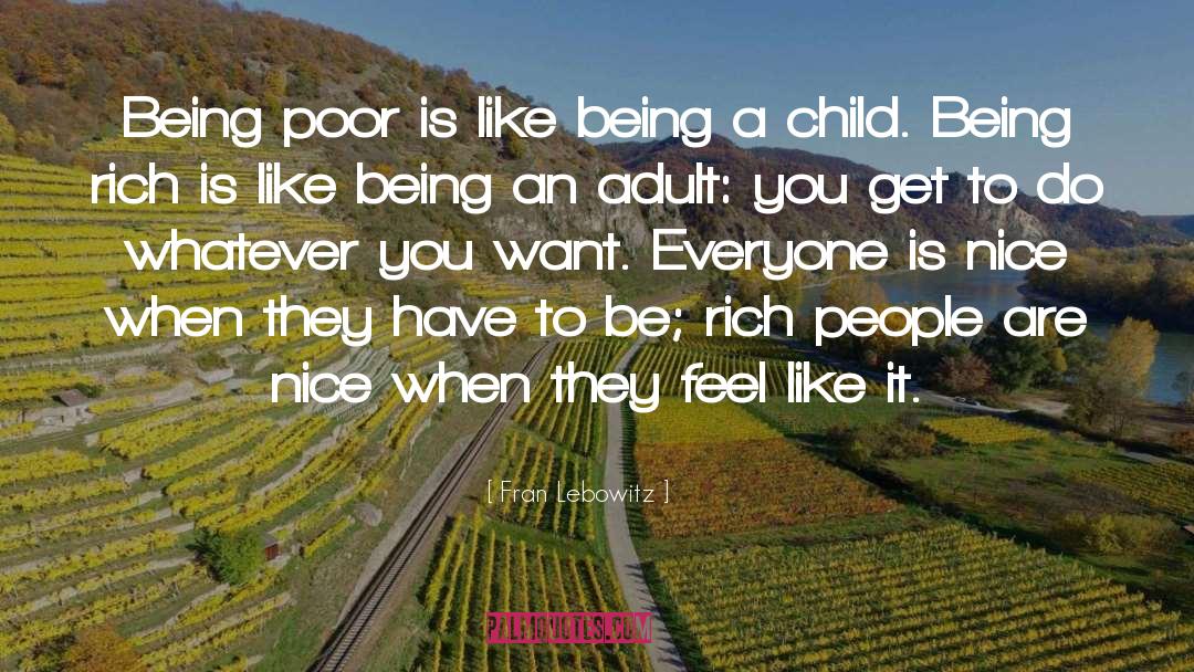 Being Poor quotes by Fran Lebowitz