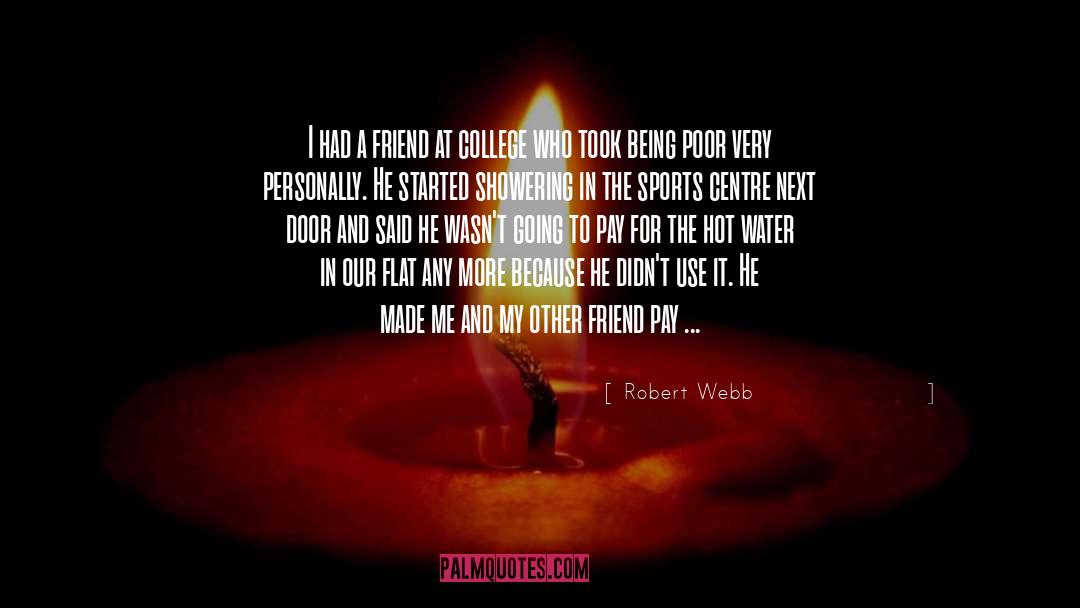 Being Poor quotes by Robert Webb