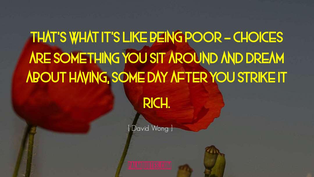 Being Poor quotes by David Wong