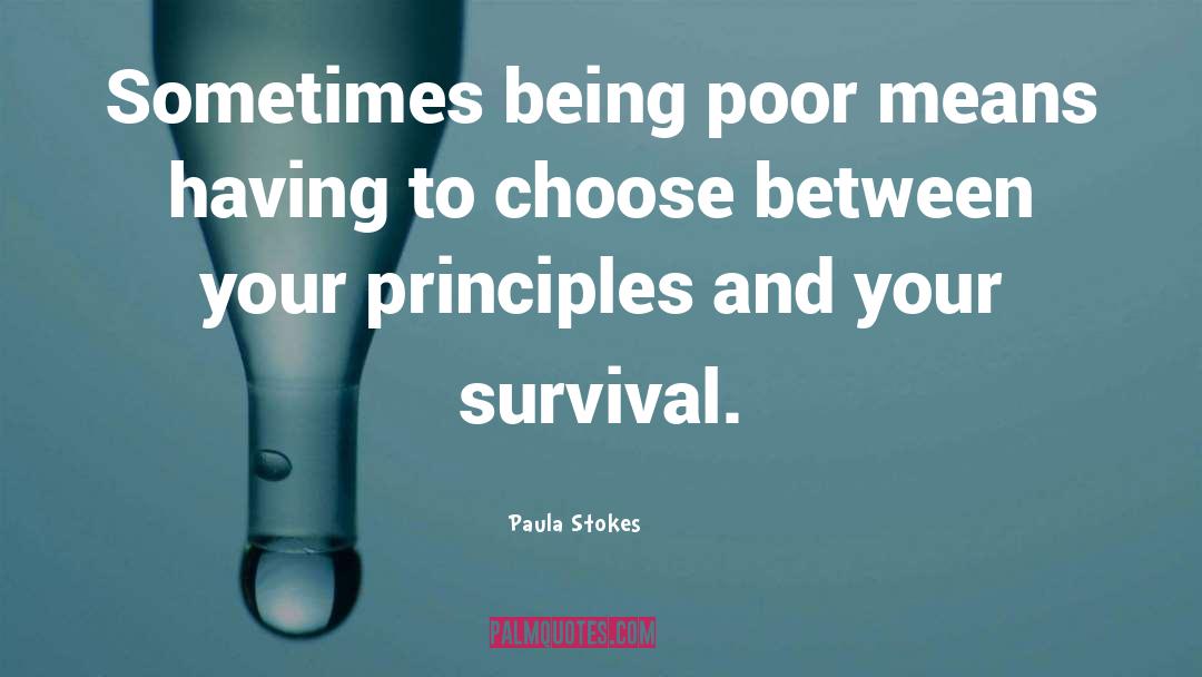 Being Poor quotes by Paula Stokes