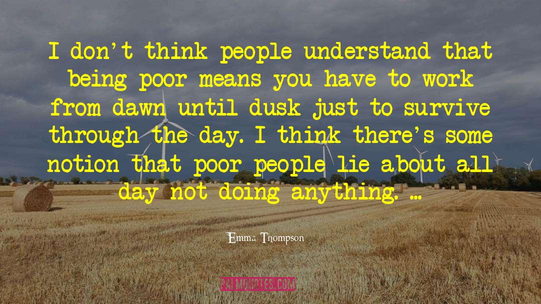 Being Poor quotes by Emma Thompson