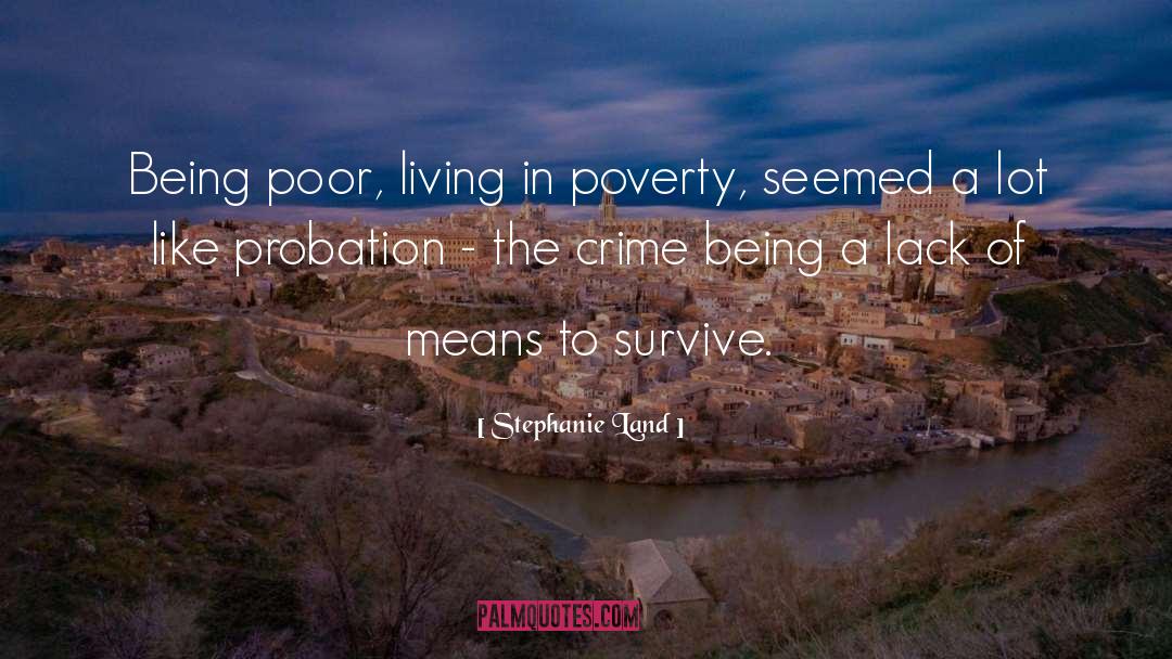 Being Poor quotes by Stephanie Land